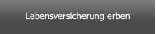 Lebensversicherung erben