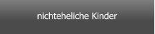 nichteheliche Kinder