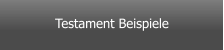 Testament Beispiele