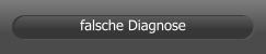 falsche Diagnose