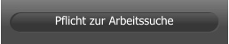 Pflicht zur Arbeitssuche